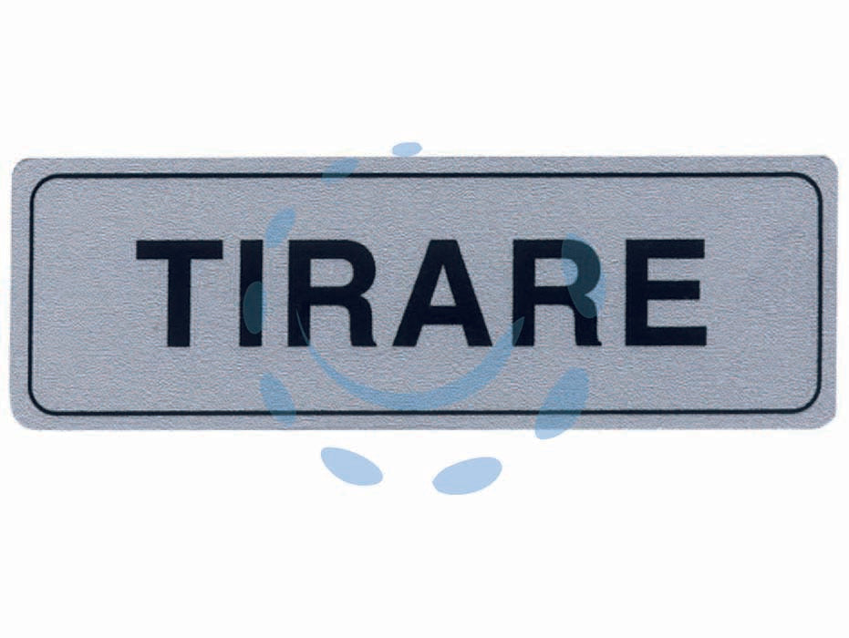 Targhetta adesiva tirare - cm.15x5h. - in PVC